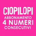 ABBONAMENTO CIOPILOPI 4 NUMERI